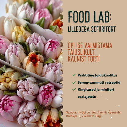 FOOD LAB: Lilledega sefiiritort 5. juunil