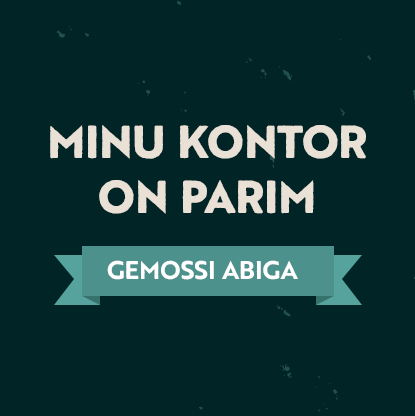 Minu kontor on parim!