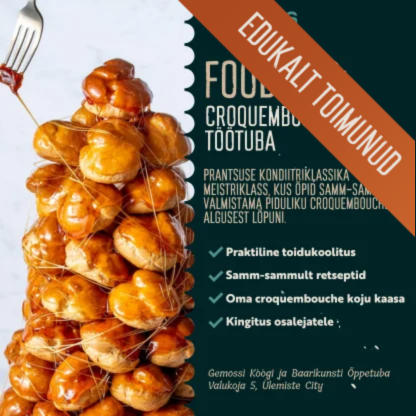 FOOD LAB: Croquembouche töötuba 3. juunil