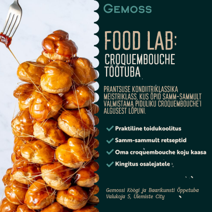 FOOD LAB: Croquembouche töötuba 3. juunil